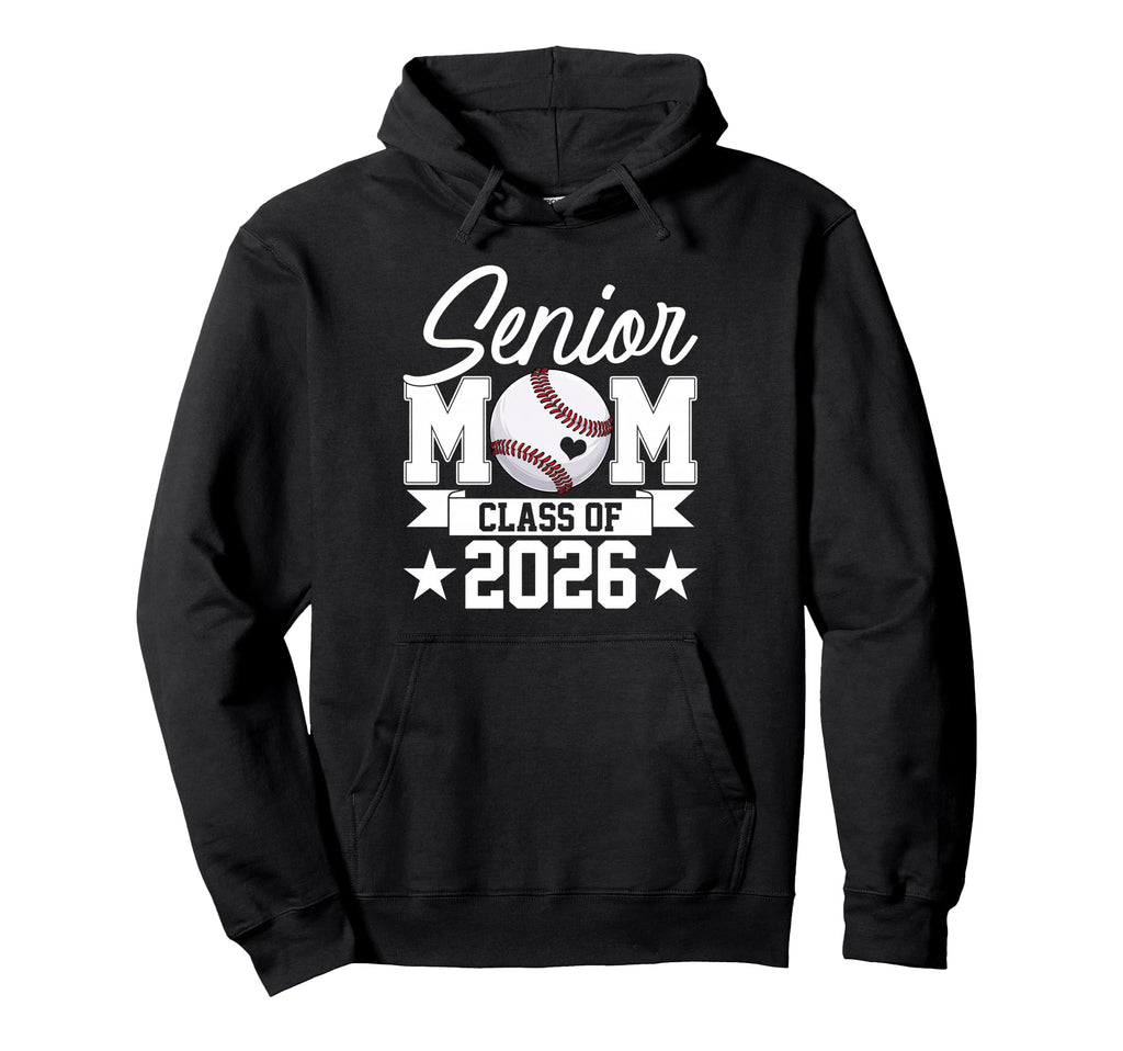 Senior Mom Class 2026 Graduate Hoodie - Streetwear Style Men Women - T-Shirt, Sweatshirt, Hoodie