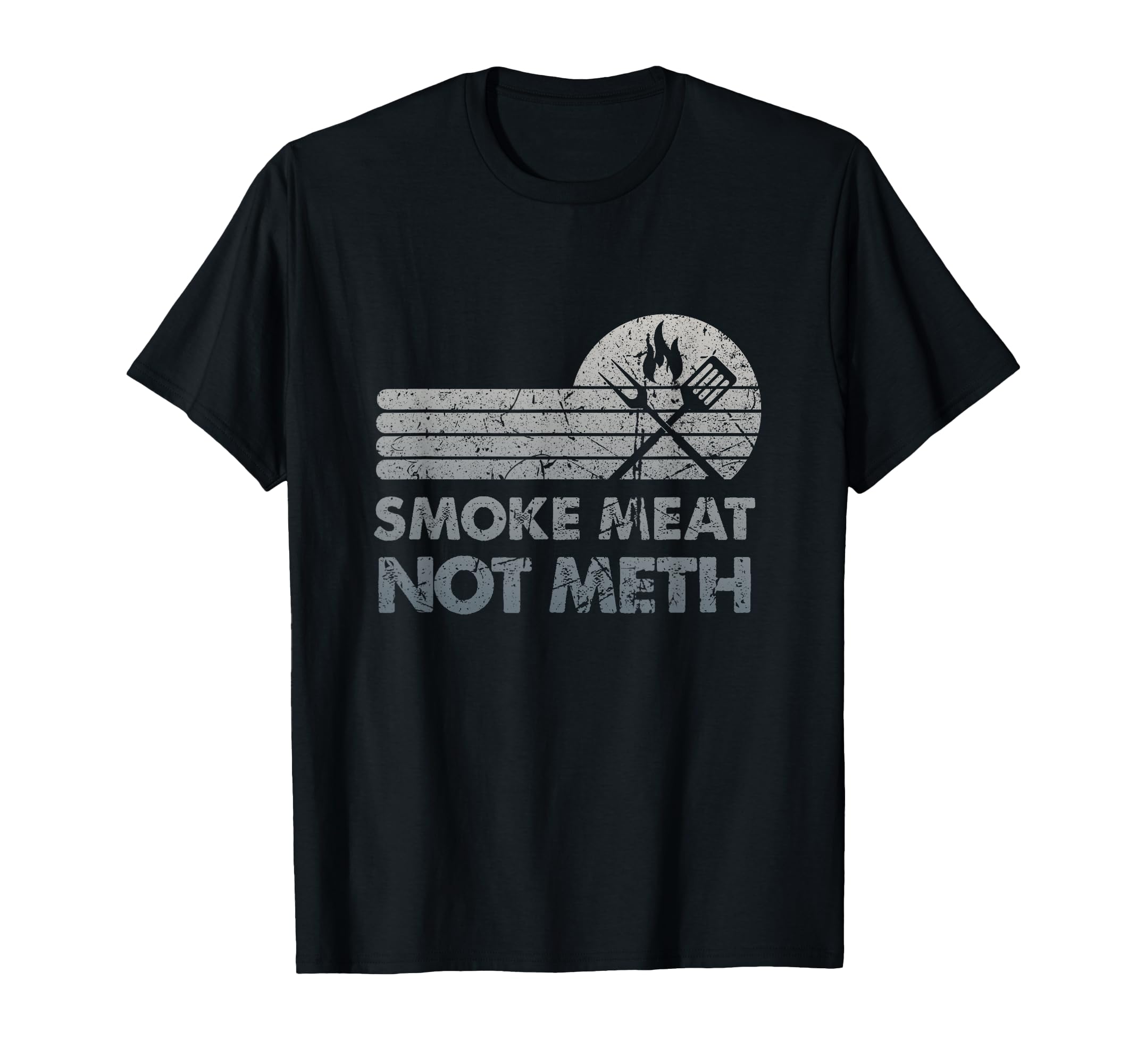 Bbq Smoke Meat Not Meth Brisket Ribs T-Shirt - Streetwear Style Unisex - T-Shirt, Sweatshirt, Hoodie