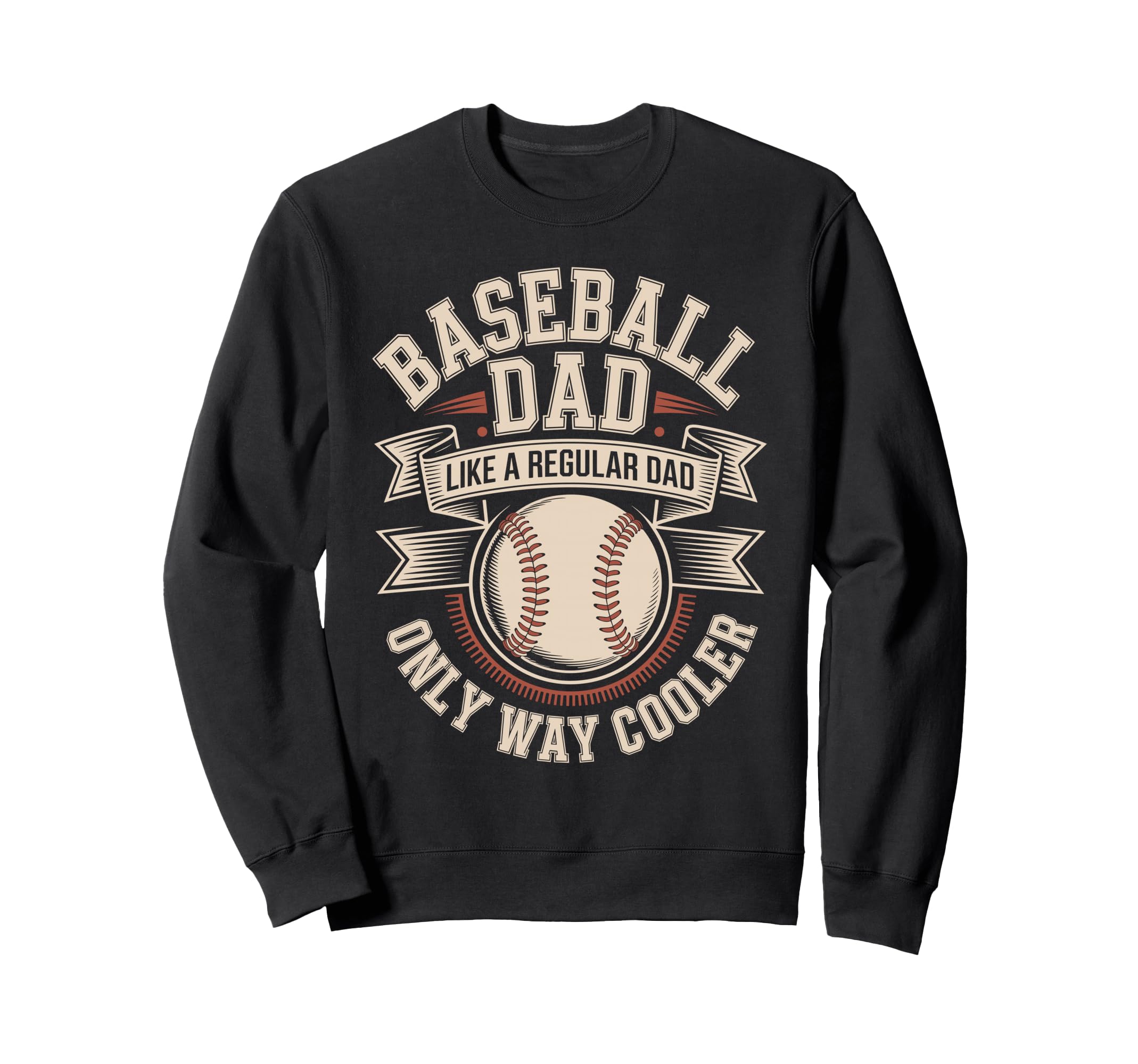 Baseball Dad Like Regular Dad Only Sweatshirt - Unique Graphic for Adults - T-Shirt, Sweatshirt, Hoodie