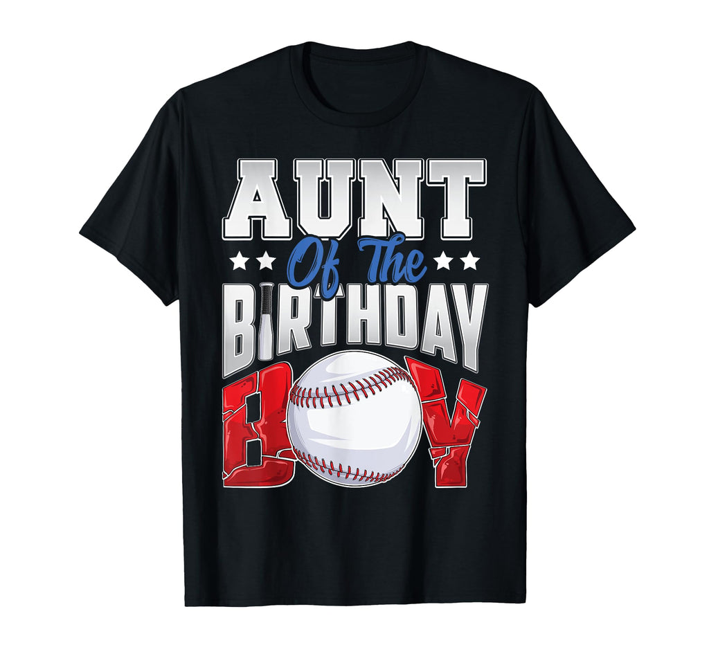 Aunt Baseball Birthday Family T-Shirt - Casual Everyday Wear for Adults - T-Shirt, Sweatshirt, Hoodie