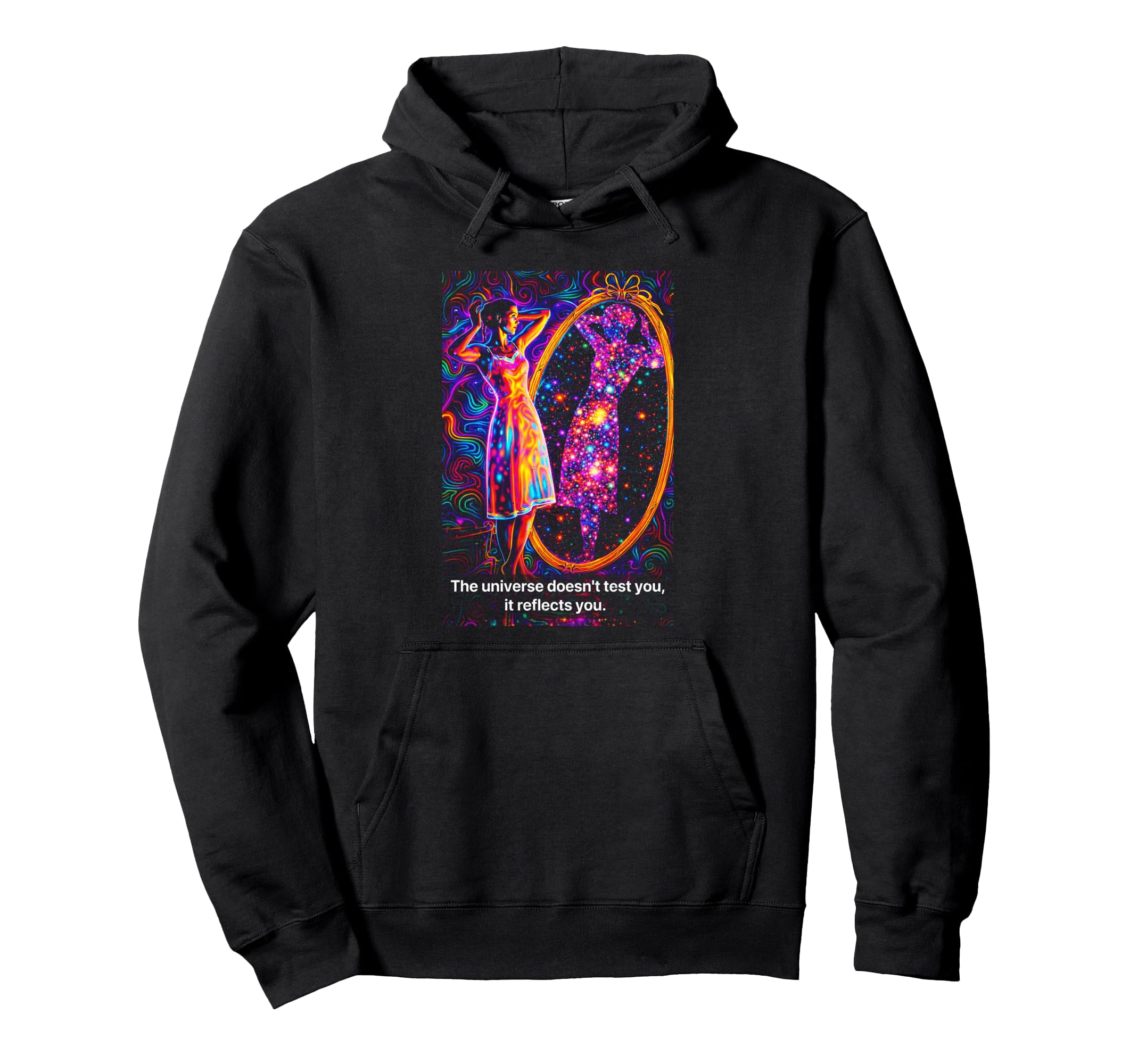 Psychedelic Universe Doesnt Test You Hoodie - Fun Novelty Design Men Women - T-Shirt, Sweatshirt, Hoodie