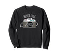 Never Lose Focus Photographer Camera Sweatshirt - Trendy Graphic Men Women - T-Shirt, Sweatshirt, Hoodie