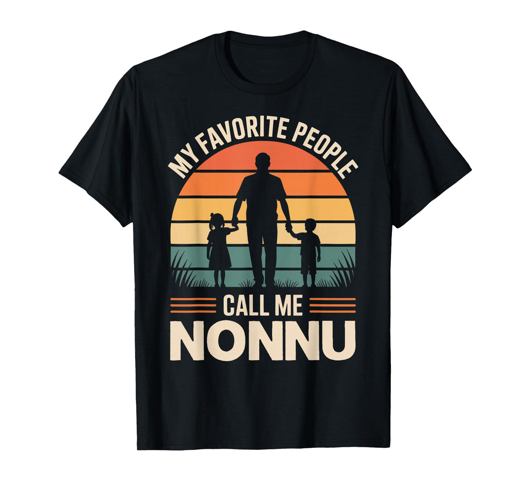 My Favorite People Call Me Nonnu Sunset T-Shirt - Minimalist Print Unisex - T-Shirt, Sweatshirt, Hoodie