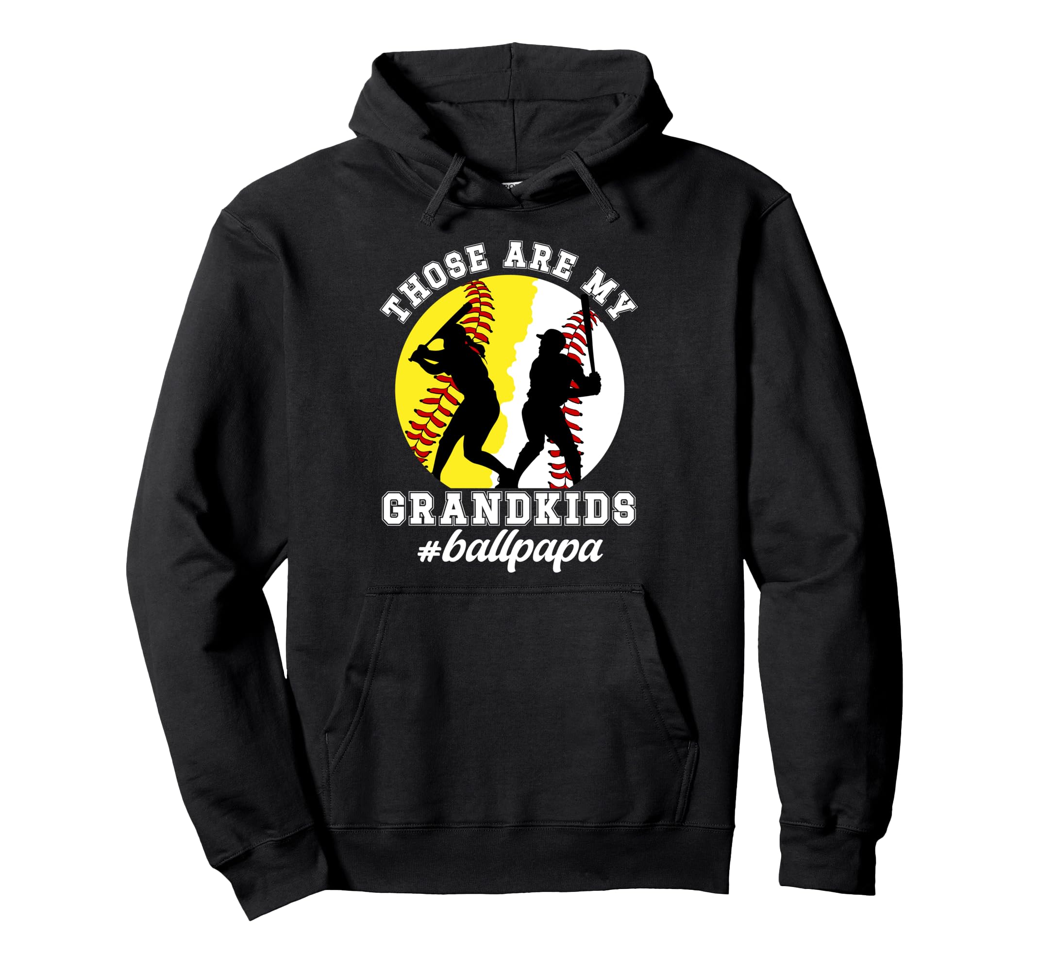 Ball Papa Proud Baseball Softball Papa Hoodie - Novelty Apparel for Adults - T-Shirt, Sweatshirt, Hoodie