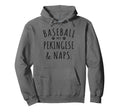 Baseball My Pekingese Naps Funny Hoodie - Trendy Graphic for Adults - T-Shirt, Sweatshirt, Hoodie