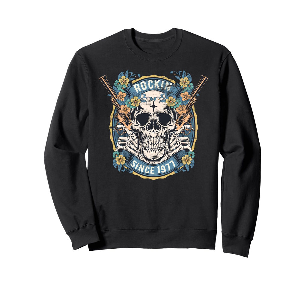 Rockin Since 1977 Skull Birthday Sweatshirt - Trendy Graphic for Adults - T-Shirt, Sweatshirt, Hoodie