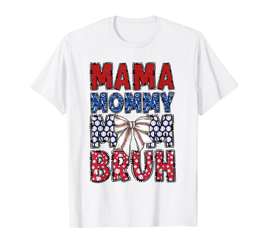 Mama Mommy Mom Bruh Baseball Moms T-Shirt - Minimalist Print for Adults - T-Shirt, Sweatshirt, Hoodie