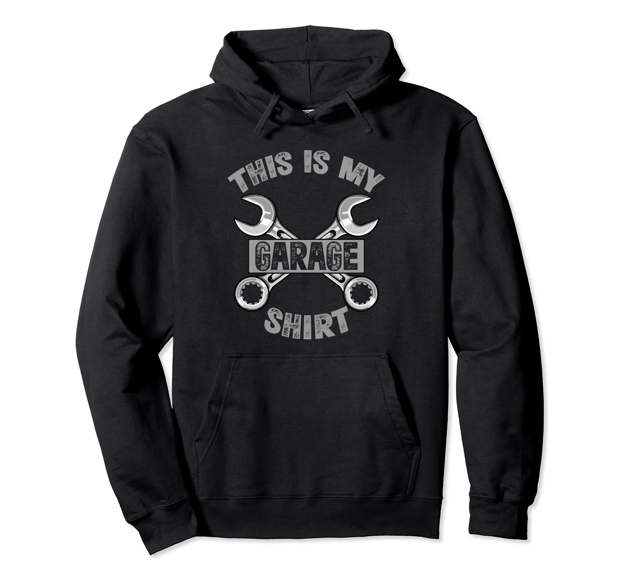 This Is My Garage This Is My Working Hoodie - Fun Novelty Design Unisex - T-Shirt, Sweatshirt, Hoodie