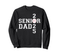 Class 2025 Baseball Dad Senior Sweatshirt - Aesthetic Graphic Unisex - T-Shirt, Sweatshirt, Hoodie