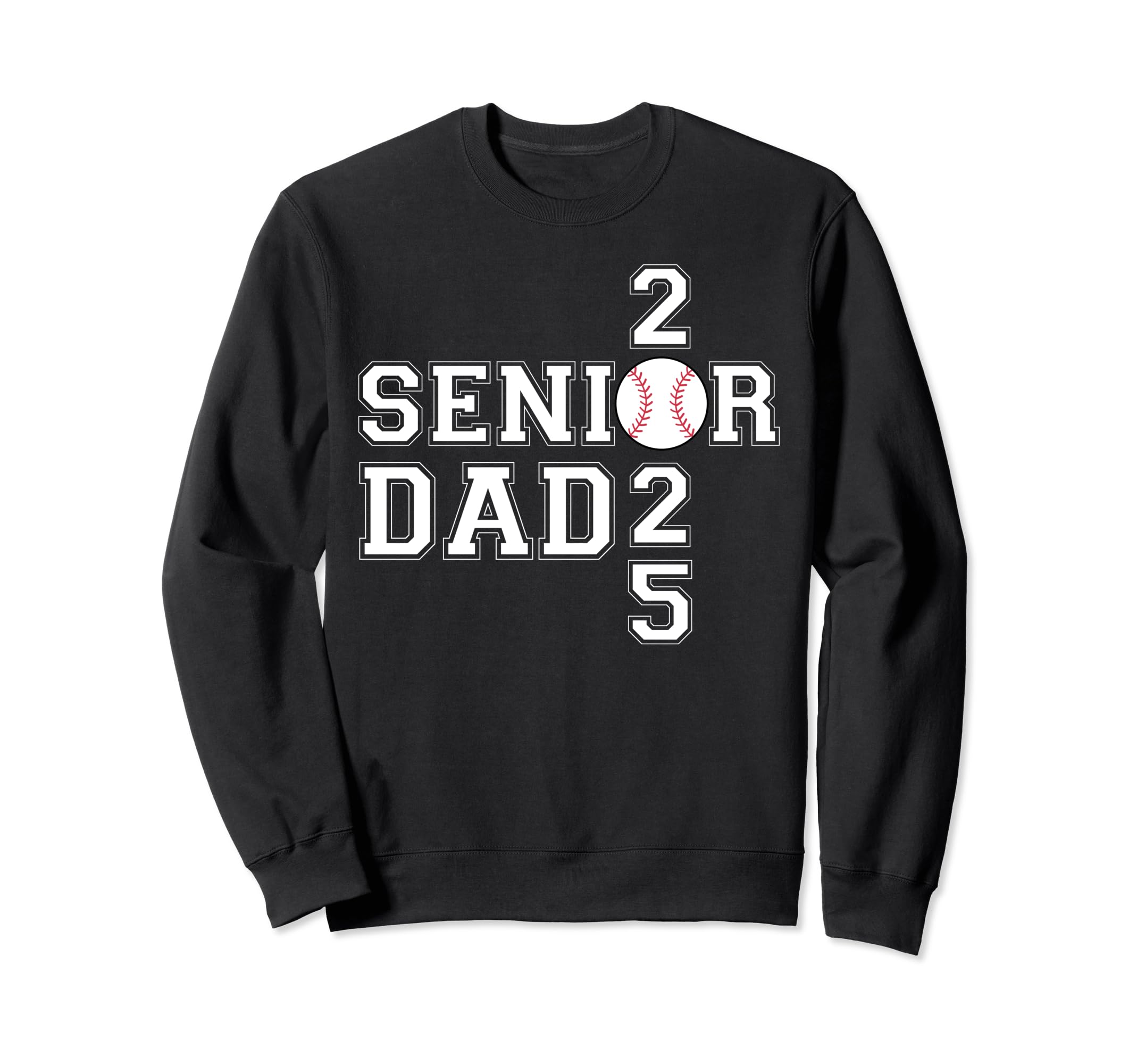 Class 2025 Baseball Dad Senior Sweatshirt - Aesthetic Graphic Unisex - T-Shirt, Sweatshirt, Hoodie