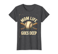 Baseball Mom Life Goes Deep T-Shirt - Unique Graphic Unisex - T-Shirt, Sweatshirt, Hoodie