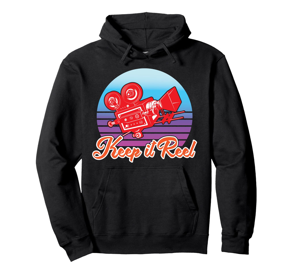 Keep It Reel Camera Enthusiast Hoodie - Novelty Apparel Unisex - T-Shirt, Sweatshirt, Hoodie