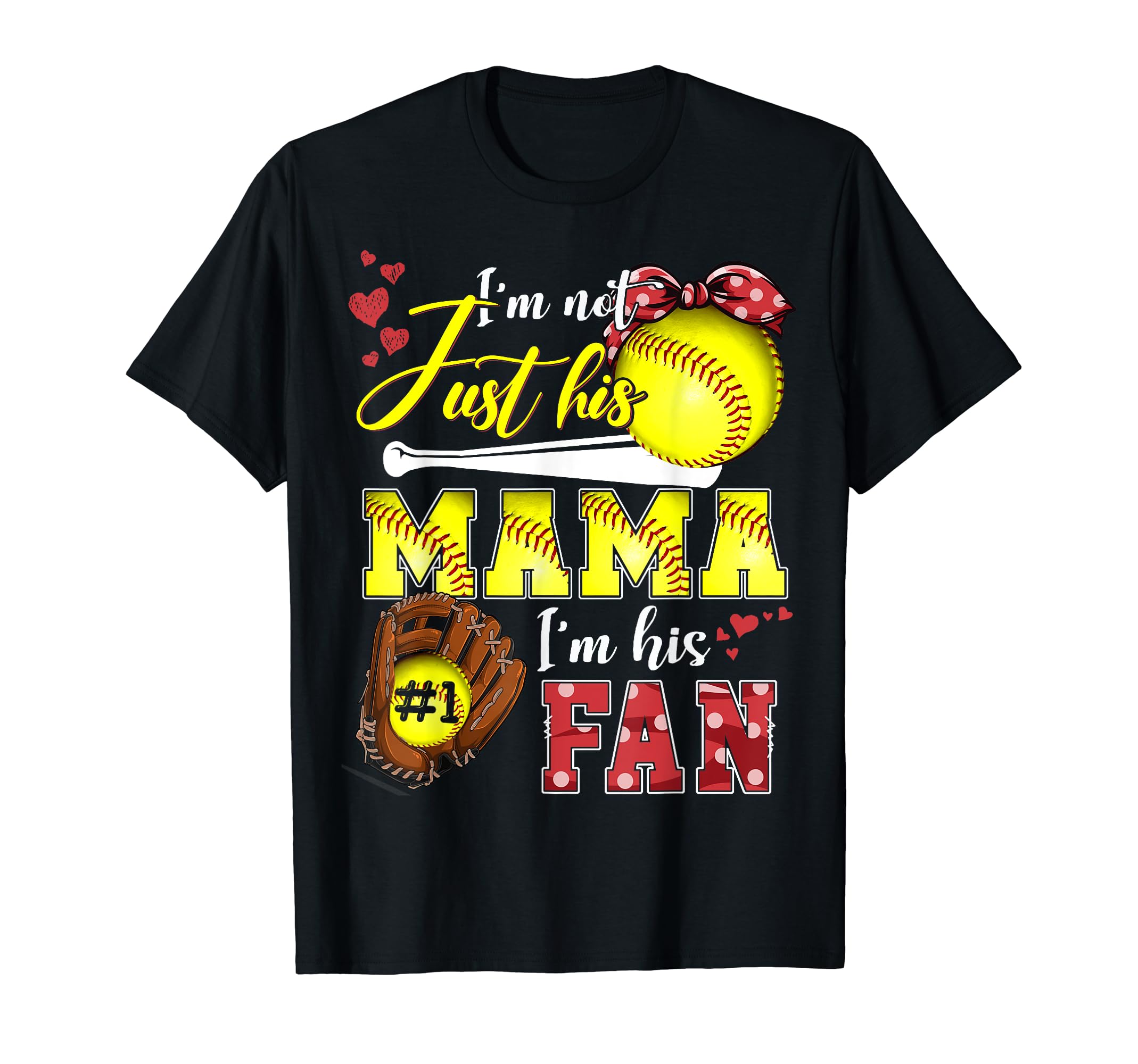 Im Not Just His Mama Im His Number T-Shirt - Custom Art Print Men Women - T-Shirt, Sweatshirt, Hoodie