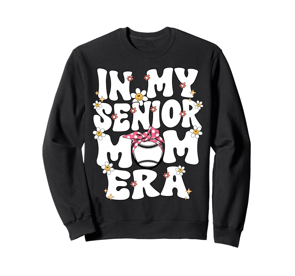 My Senior Baseball Mom Era Senior Sweatshirt - Unique Graphic for Adults - T-Shirt, Sweatshirt, Hoodie