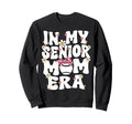 My Senior Baseball Mom Era Senior Sweatshirt - Unique Graphic for Adults - T-Shirt, Sweatshirt, Hoodie