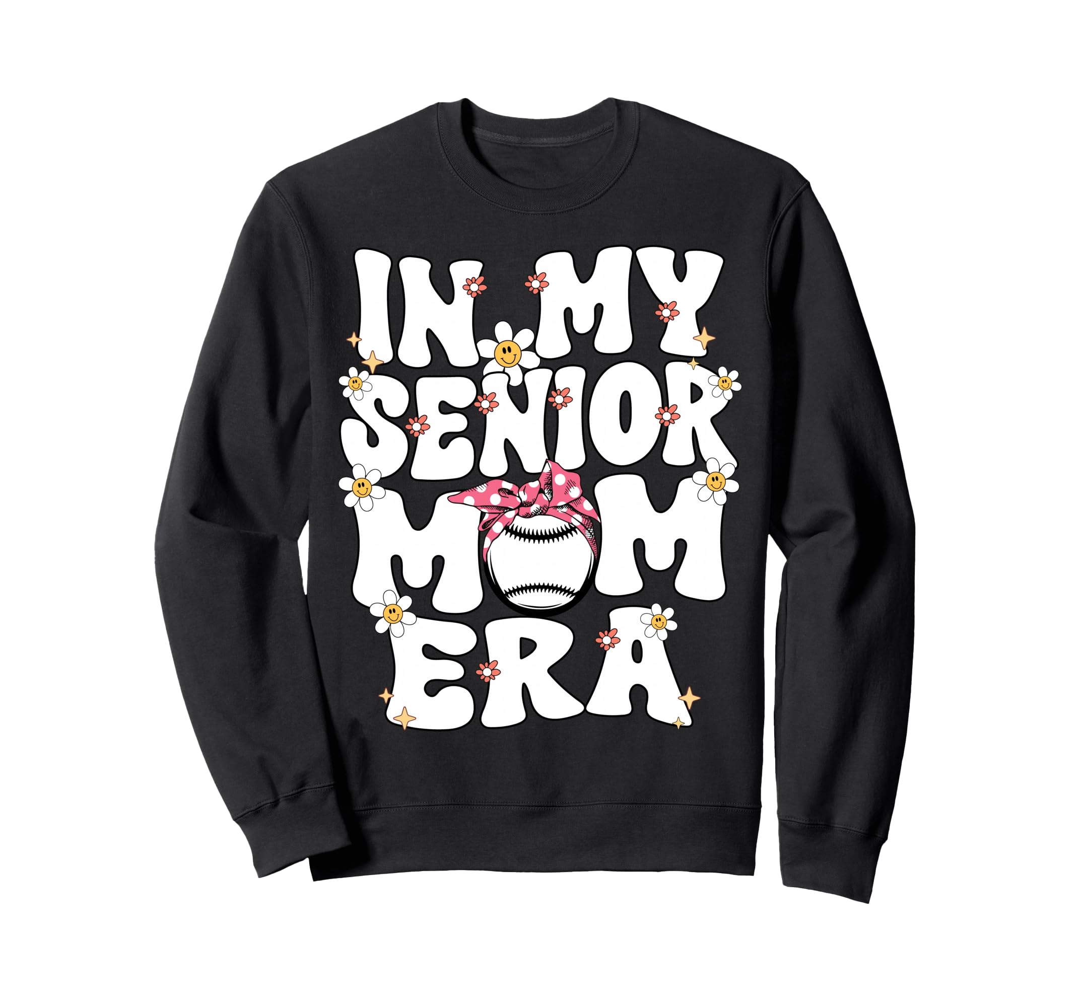My Senior Baseball Mom Era Senior Sweatshirt - Unique Graphic for Adults - T-Shirt, Sweatshirt, Hoodie