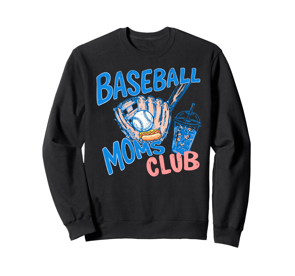 Baseball Moms Club Game Day Mother Sweatshirt - Trendy Graphic Unisex - T-Shirt, Sweatshirt, Hoodie