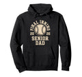 Senior Dad 2026 Final Inning Baseball Hoodie - Aesthetic Graphic Men Women - T-Shirt, Sweatshirt, Hoodie