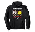 Mom Both Proud Softball Baseball Mom Hoodie - Graphic Print Unisex - T-Shirt, Sweatshirt, Hoodie