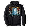 Claw King No Arcade Machine Is Safe Hoodie - Novelty Apparel for Adults - T-Shirt, Sweatshirt, Hoodie