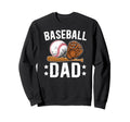 Baseball Dad Baseball Player Dad Sweatshirt - Novelty Apparel Men Women - T-Shirt, Sweatshirt, Hoodie