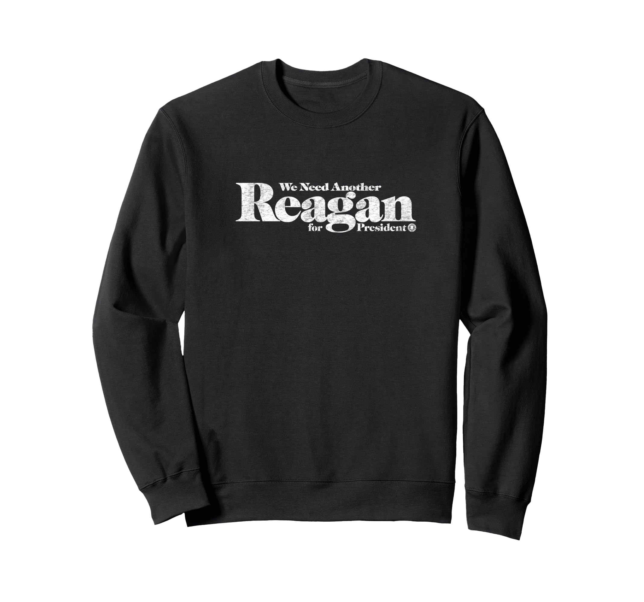Reagan President Distressed Sweatshirt - Trendy Graphic Unisex - T-Shirt, Sweatshirt, Hoodie