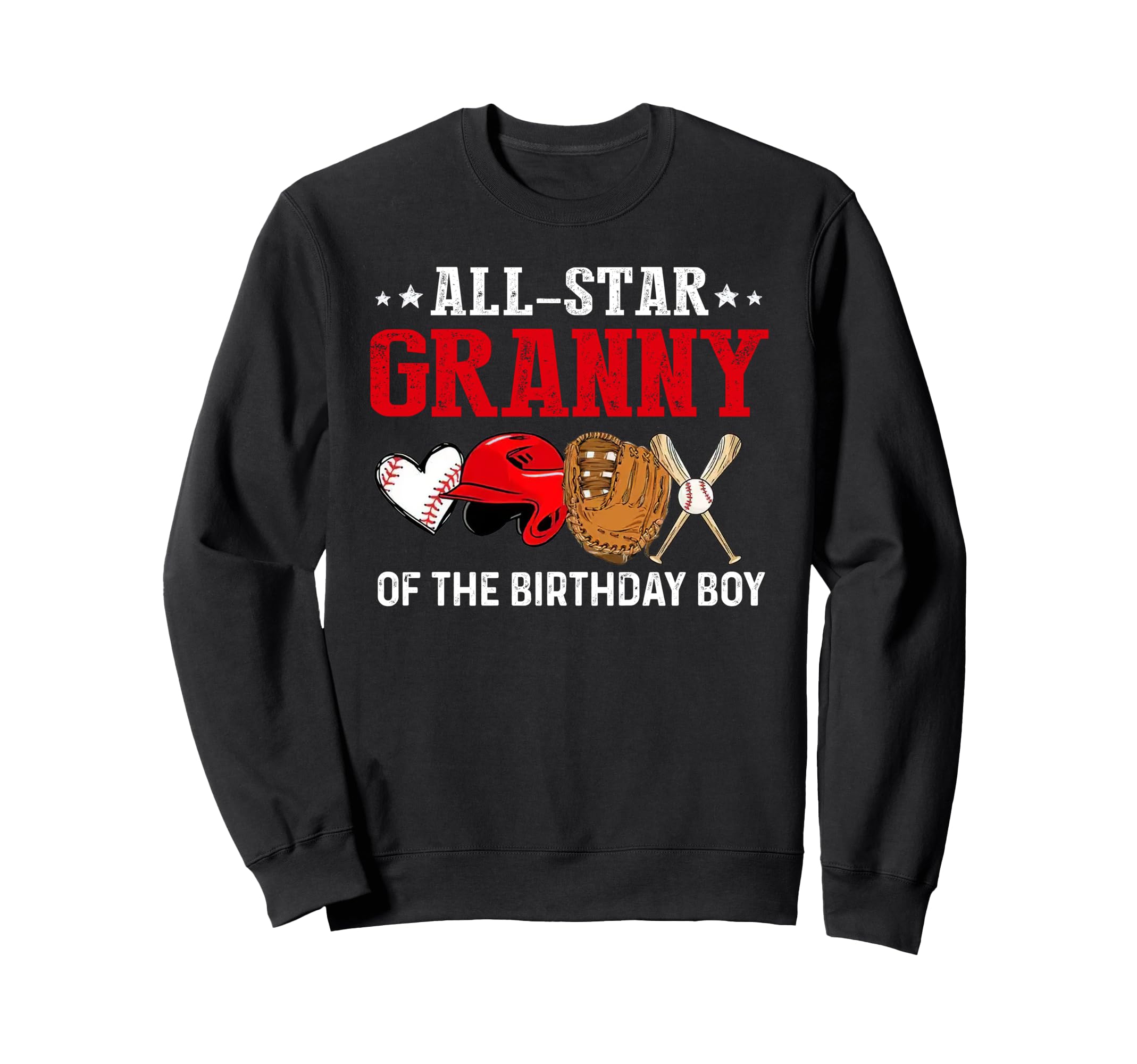 All Star Granny Birthday Baseball Sweatshirt - Graphic Print Men Women - T-Shirt, Sweatshirt, Hoodie