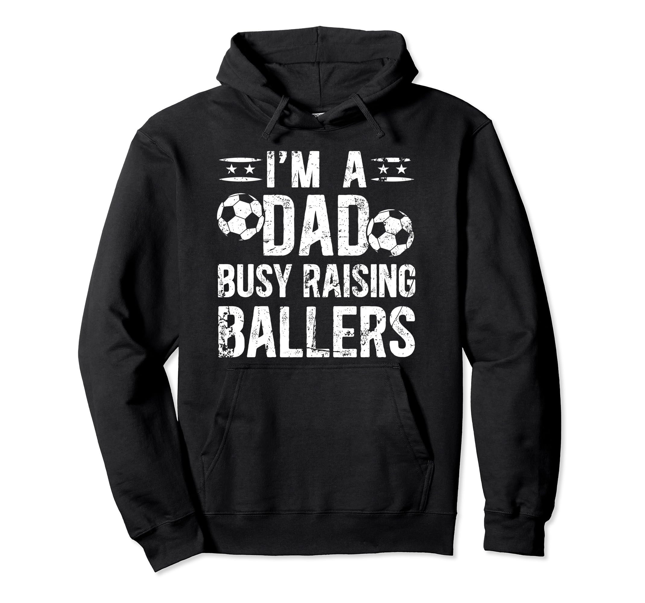 Busy Raising Ballers Soccer Dad Soccer Hoodie - Graphic Print Men Women - T-Shirt, Sweatshirt, Hoodie