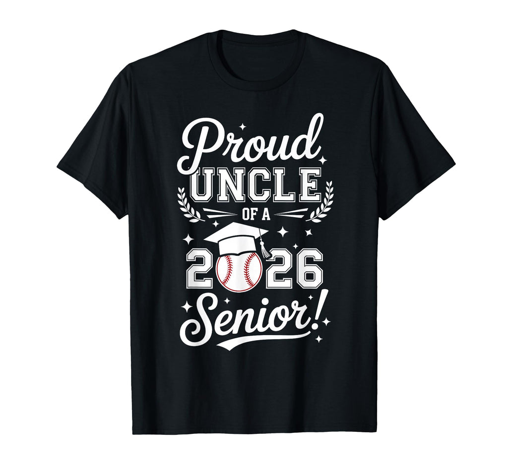 Proud Uncle 2026 Senior Baseball T-Shirt - Graphic Print Men Women - T-Shirt, Sweatshirt, Hoodie