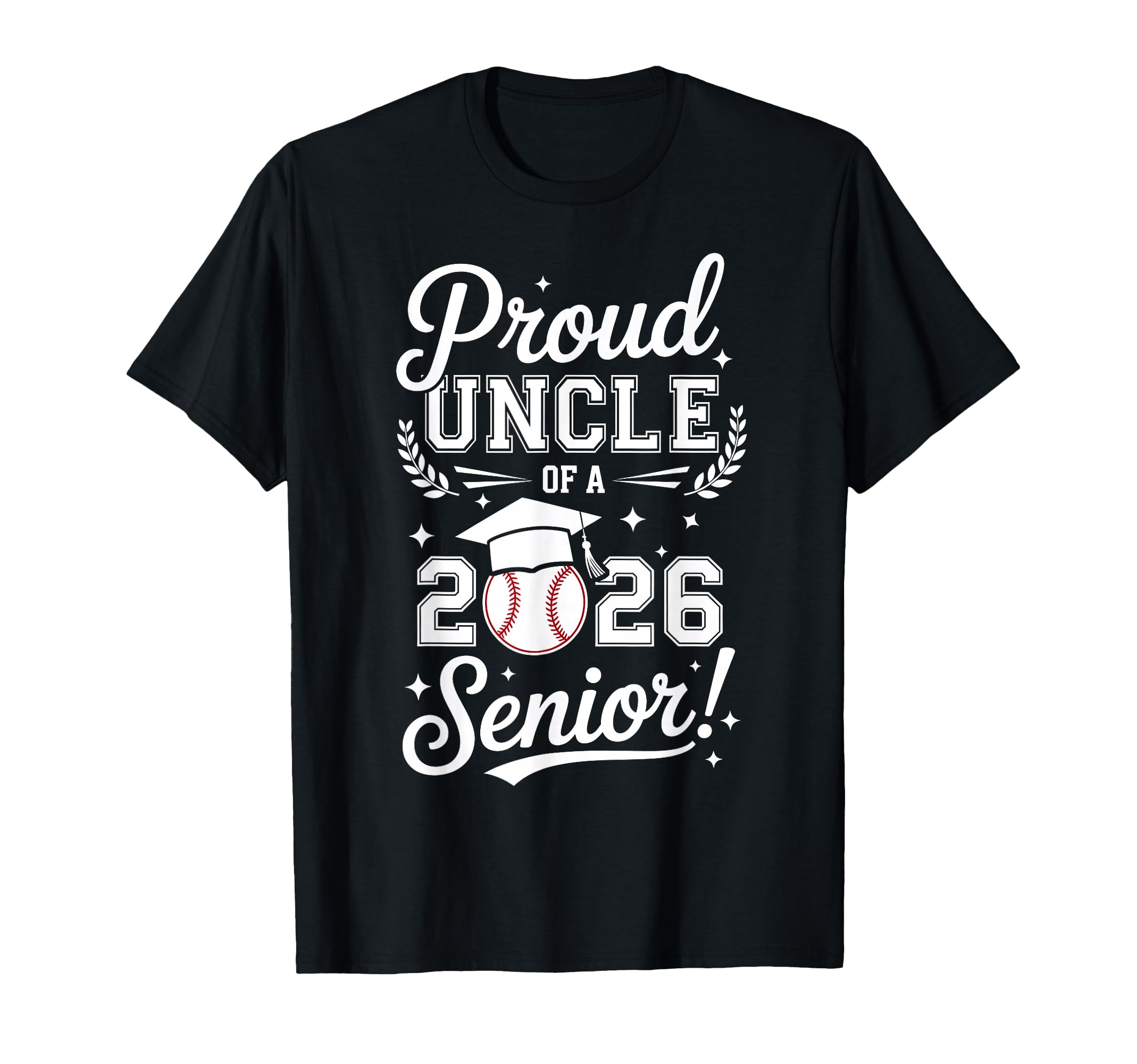 Proud Uncle 2026 Senior Baseball T-Shirt - Graphic Print Men Women - T-Shirt, Sweatshirt, Hoodie