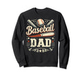 Baseball Dad Fathers Day Sweatshirt - Graphic Print for Adults - T-Shirt, Sweatshirt, Hoodie