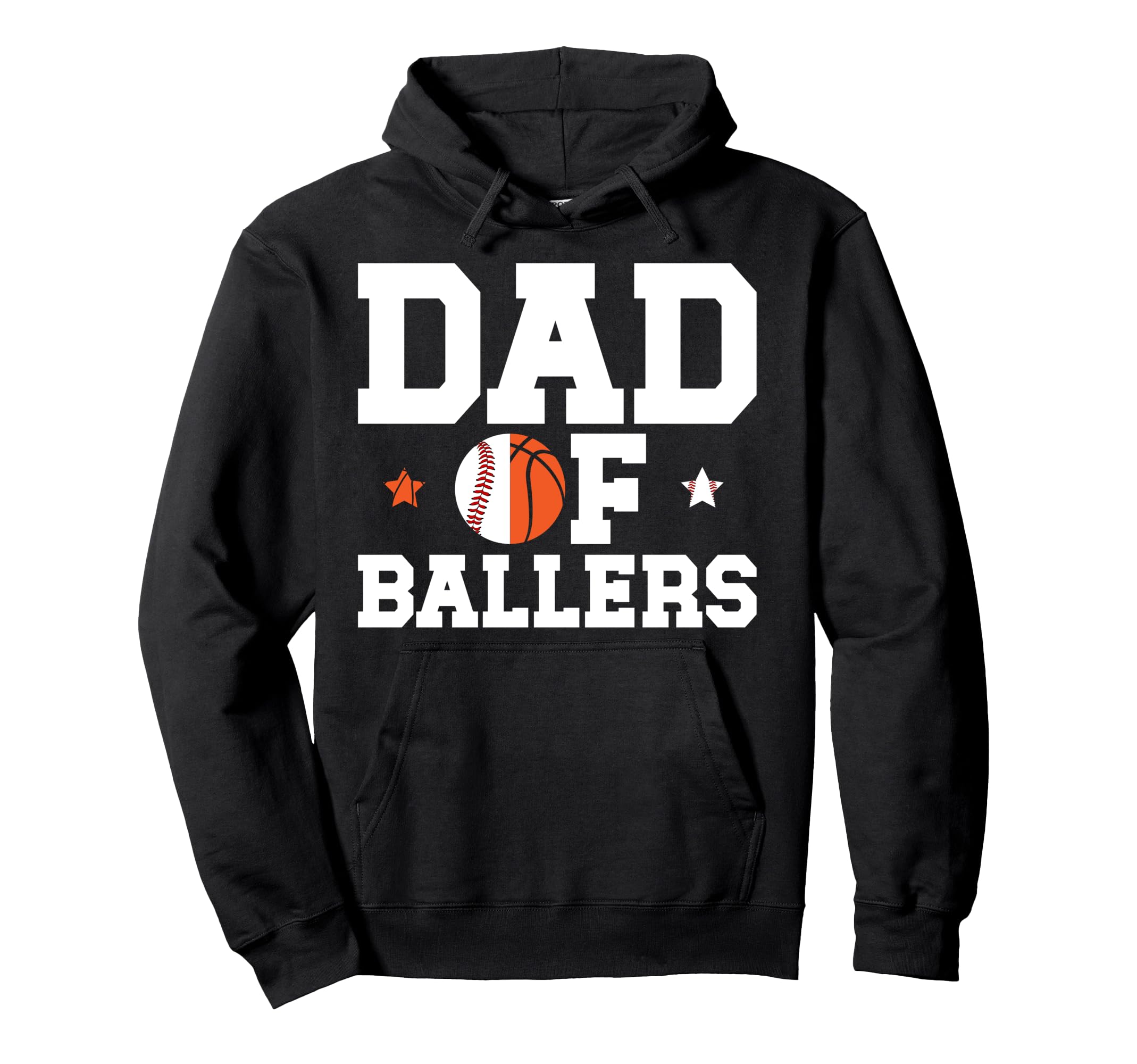 Dad Ballers Basketball Baseball Dad Hoodie - Unique Graphic Unisex - T-Shirt, Sweatshirt, Hoodie