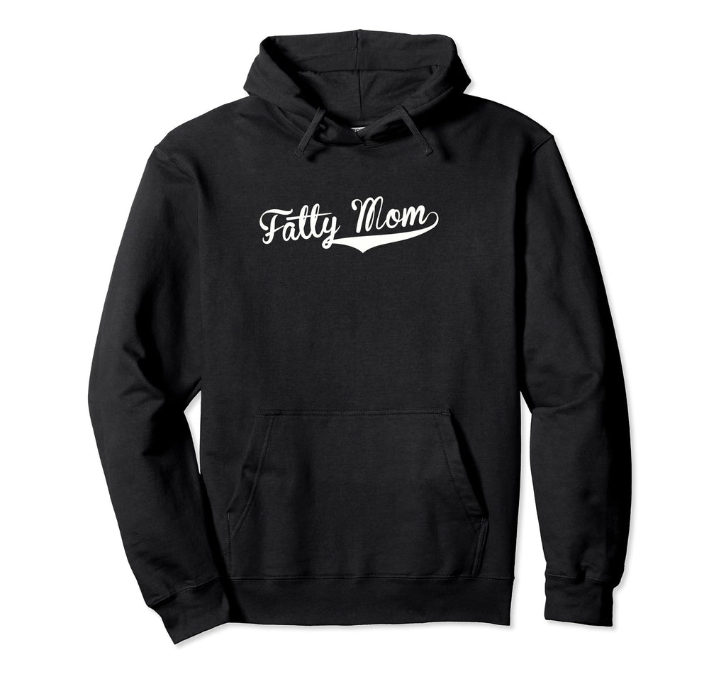 Fatty Mom Baseball Fan Hoodie - Novelty Apparel for Adults - T-Shirt, Sweatshirt, Hoodie
