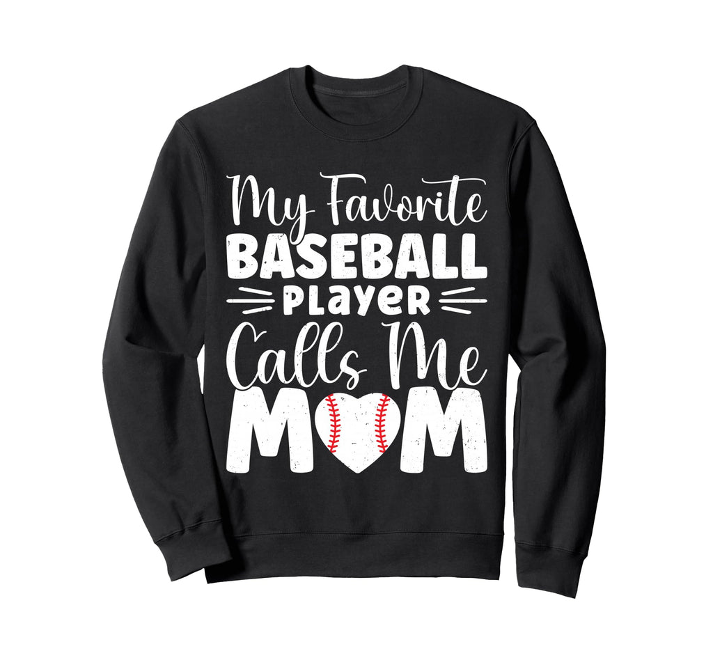 My Favorite Baseball Player Calls Sweatshirt - Custom Art Print for Adults - T-Shirt, Sweatshirt, Hoodie