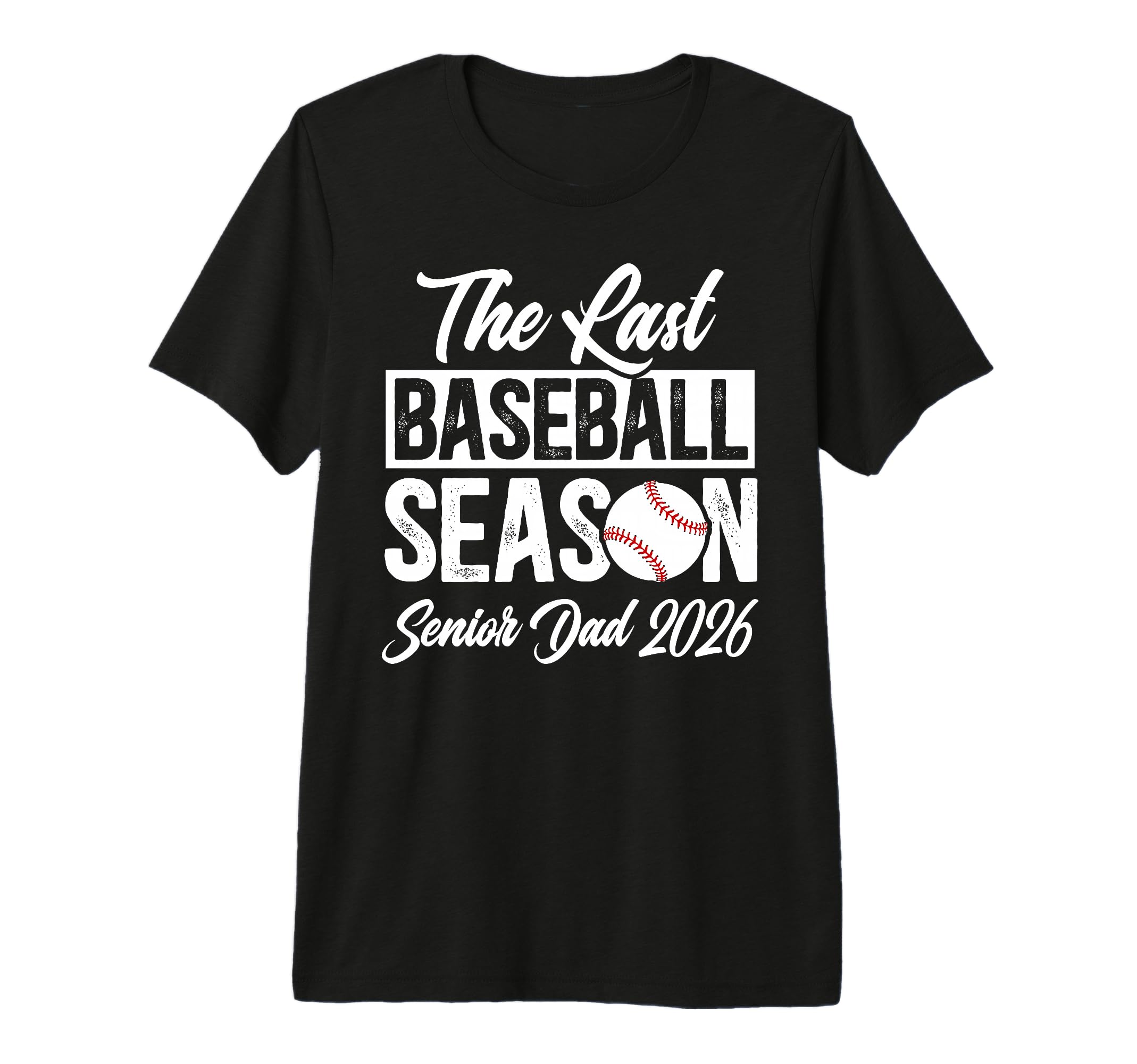 Mens Last Baseball Season Baseball Senior T-Shirt - Graphic Print Unisex - T-Shirt, Sweatshirt, Hoodie