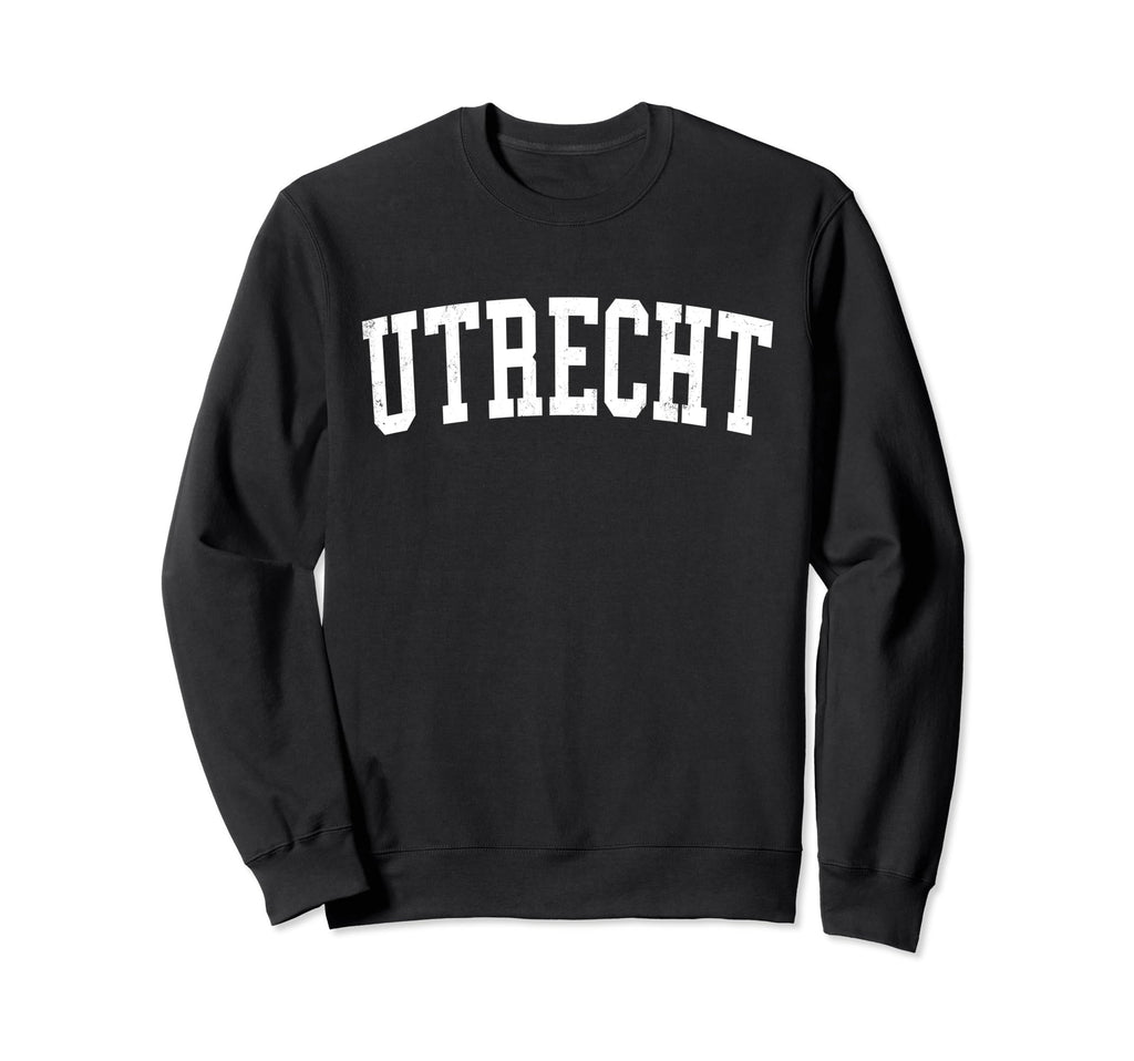 Utrecht Netherlands Distressed Sweatshirt - Fun Novelty Design Men Women - T-Shirt, Sweatshirt, Hoodie