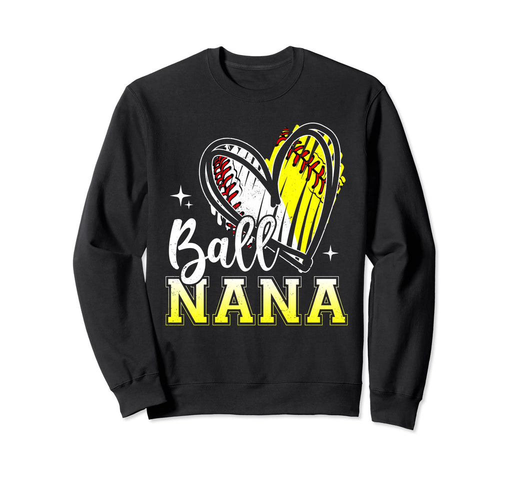 Ball Nana Heart Baseball Softball Sweatshirt - Trendy Graphic Men Women - T-Shirt, Sweatshirt, Hoodie