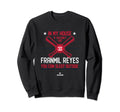 My House Franmil Reyes Mlbpa Sweatshirt - Unique Graphic Men Women - T-Shirt, Sweatshirt, Hoodie