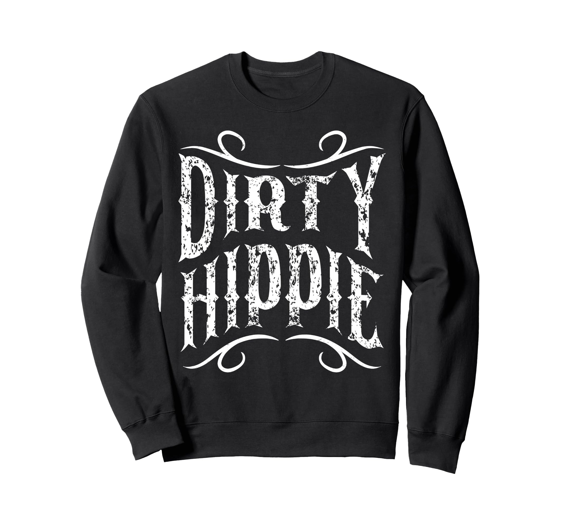 Dirty Hippie Peace Lover Gift 60S Sweatshirt - Trendy Graphic Men Women - T-Shirt, Sweatshirt, Hoodie