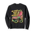 70S 80S Skates My Other Shoes Have Sweatshirt - Custom Art Print Men Women - T-Shirt, Sweatshirt, Hoodie