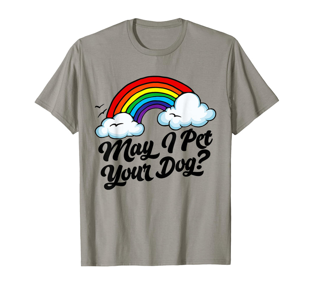 May I Pet Your Dog Funny Pet Lover T-Shirt - Minimalist Print Men Women - T-Shirt, Sweatshirt, Hoodie