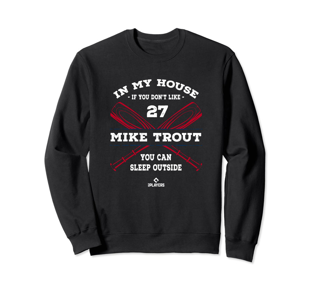My House Mike Trout Mlb Player Sweatshirt - Minimalist Print Men Women - T-Shirt, Sweatshirt, Hoodie