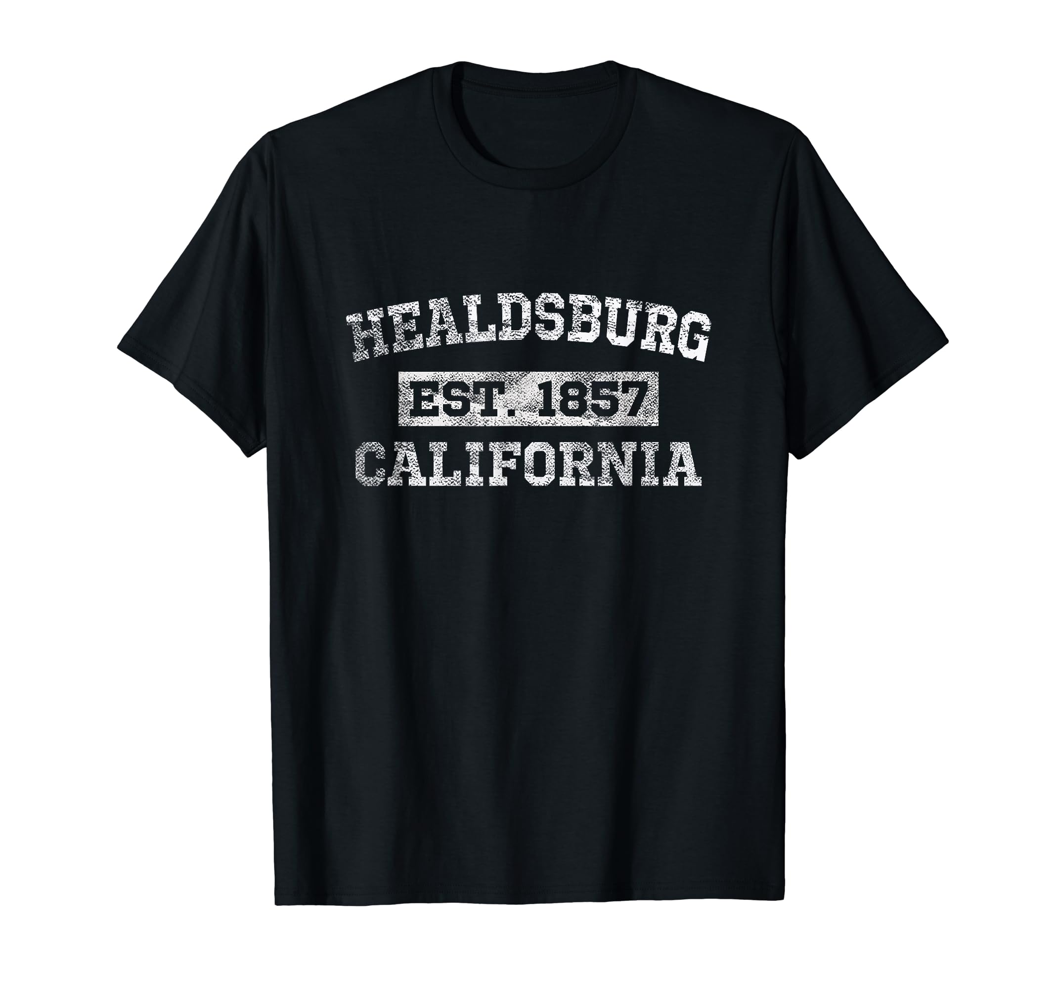 Healdsburg California Distressed T-Shirt - Novelty Apparel for Adults - T-Shirt, Sweatshirt, Hoodie