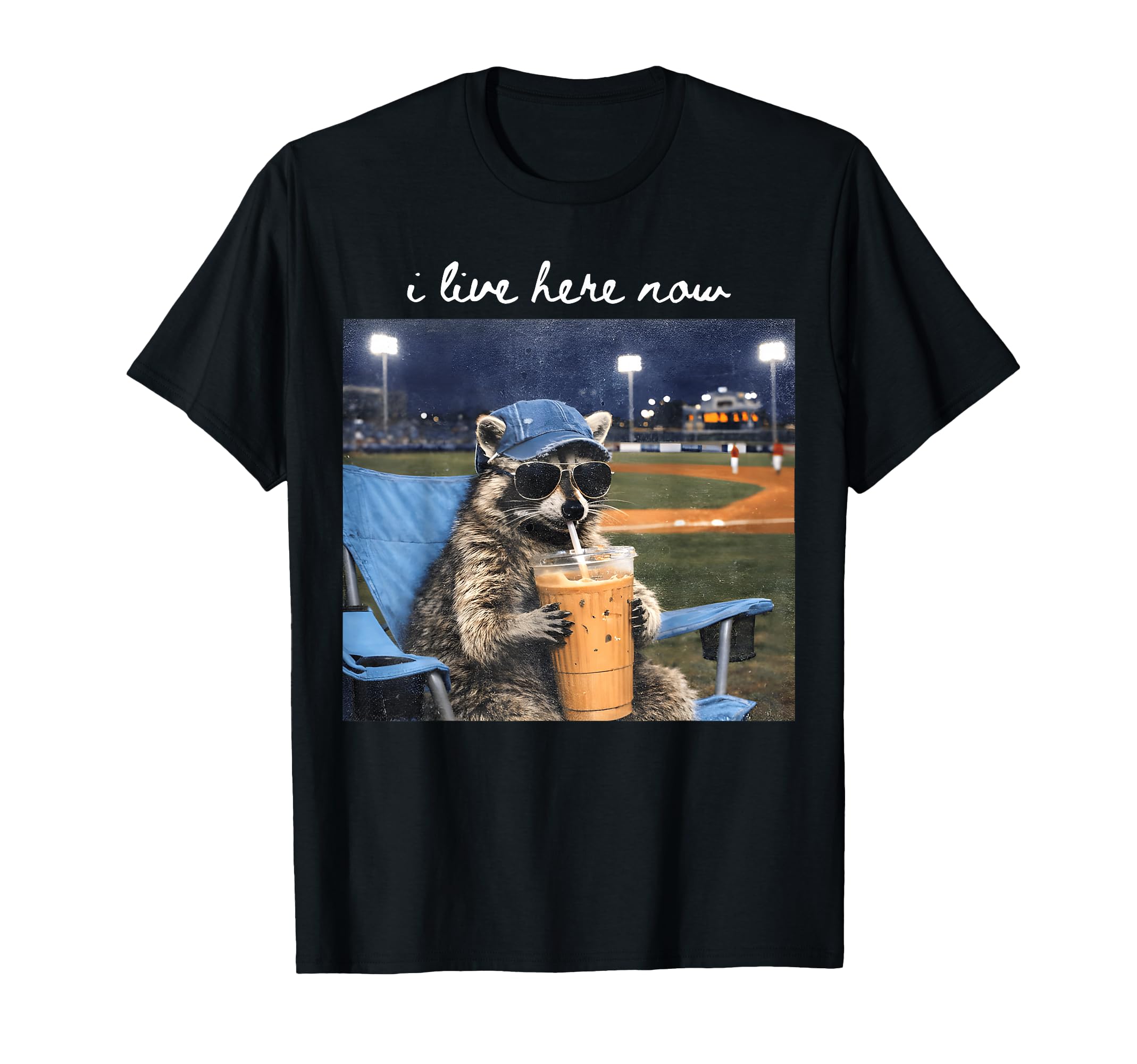 I Live Here Now Funny Raccoon Ballfield T-Shirt - Novelty Apparel Unisex - T-Shirt, Sweatshirt, Hoodie