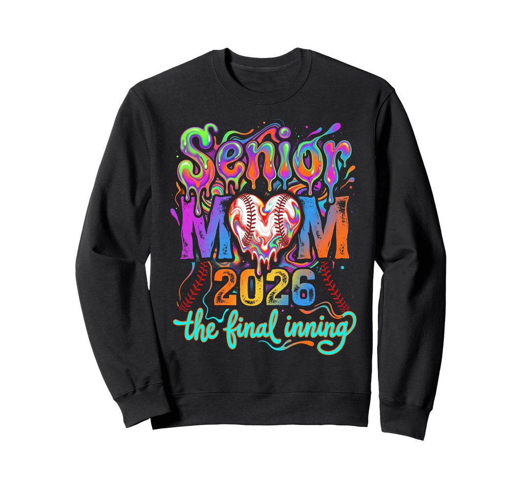Baseball Senior Mom 2026 Final Inning Sweatshirt - Trendy Graphic Unisex - T-Shirt, Sweatshirt, Hoodie