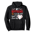 My Boyfriend Baseball Girlfriend Hoodie - Unique Graphic Men Women - T-Shirt, Sweatshirt, Hoodie