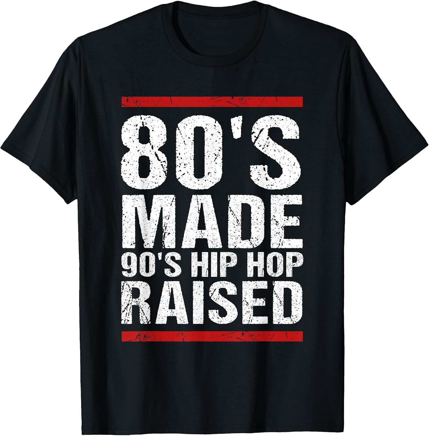 80's Made 90's Hip Hop Raised Design - Adult & Kids T-Shirts, Sweatshirts & Hoodies apparel design preview 1