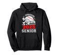 Proud Mom 2025 Senior Baseball Hoodie - Fun Novelty Design for Adults - T-Shirt, Sweatshirt, Hoodie