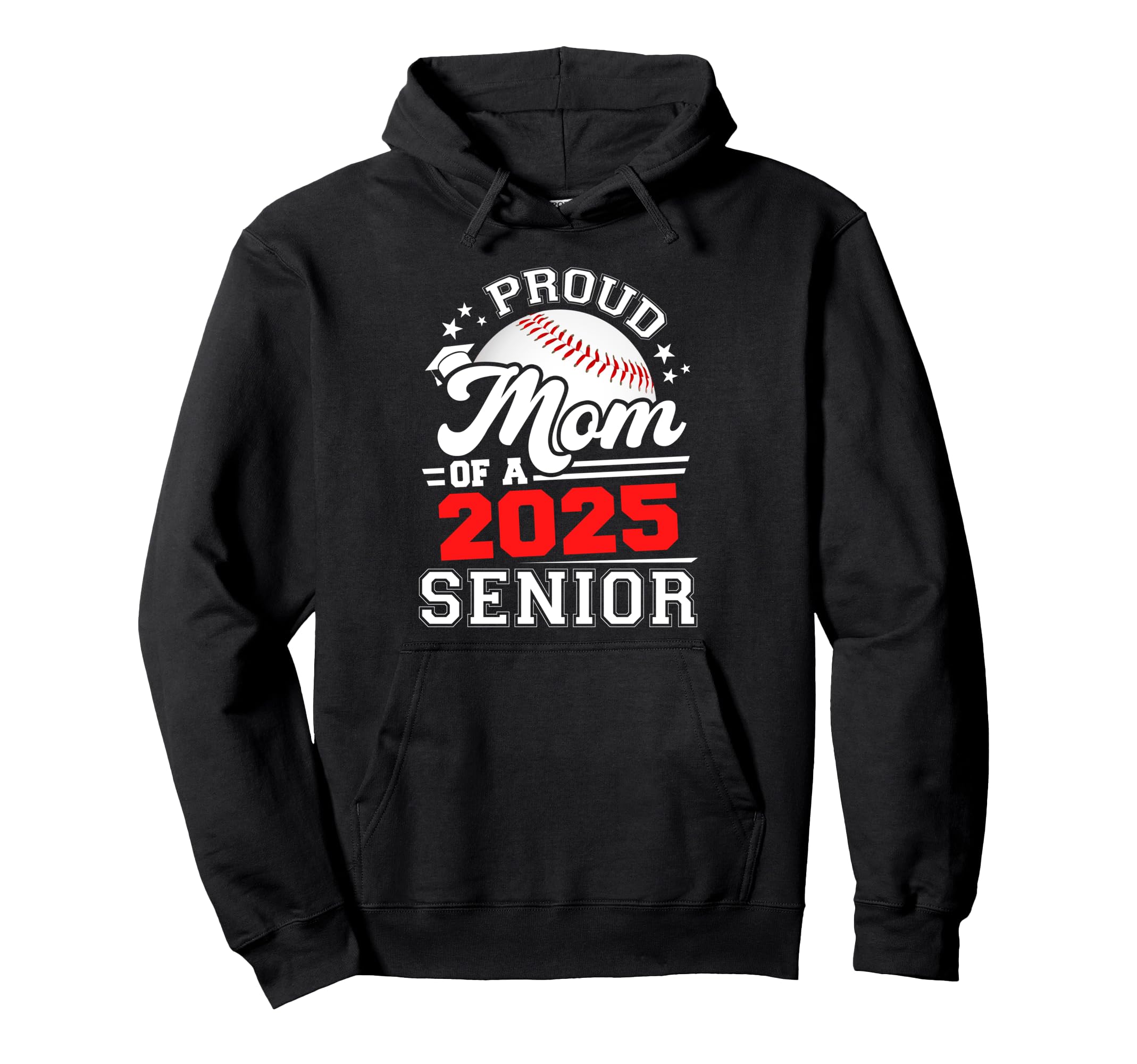 Proud Mom 2025 Senior Baseball Hoodie - Fun Novelty Design for Adults - T-Shirt, Sweatshirt, Hoodie