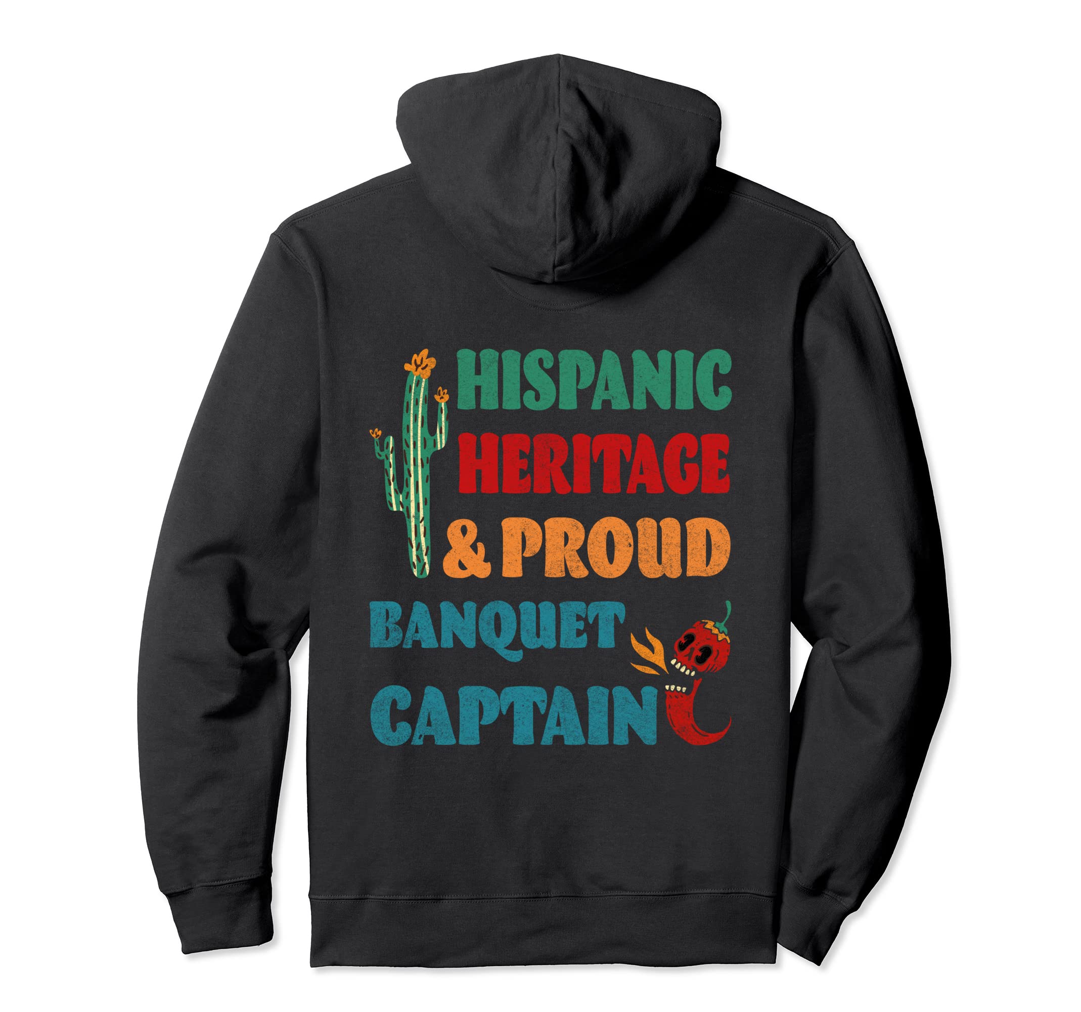 Hispanic Heritage Proud Banquet Hoodie - Custom Art Print for Adults - T-Shirt, Sweatshirt, Hoodie